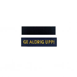 Tygmärke Ge Aldrig Upp - Black